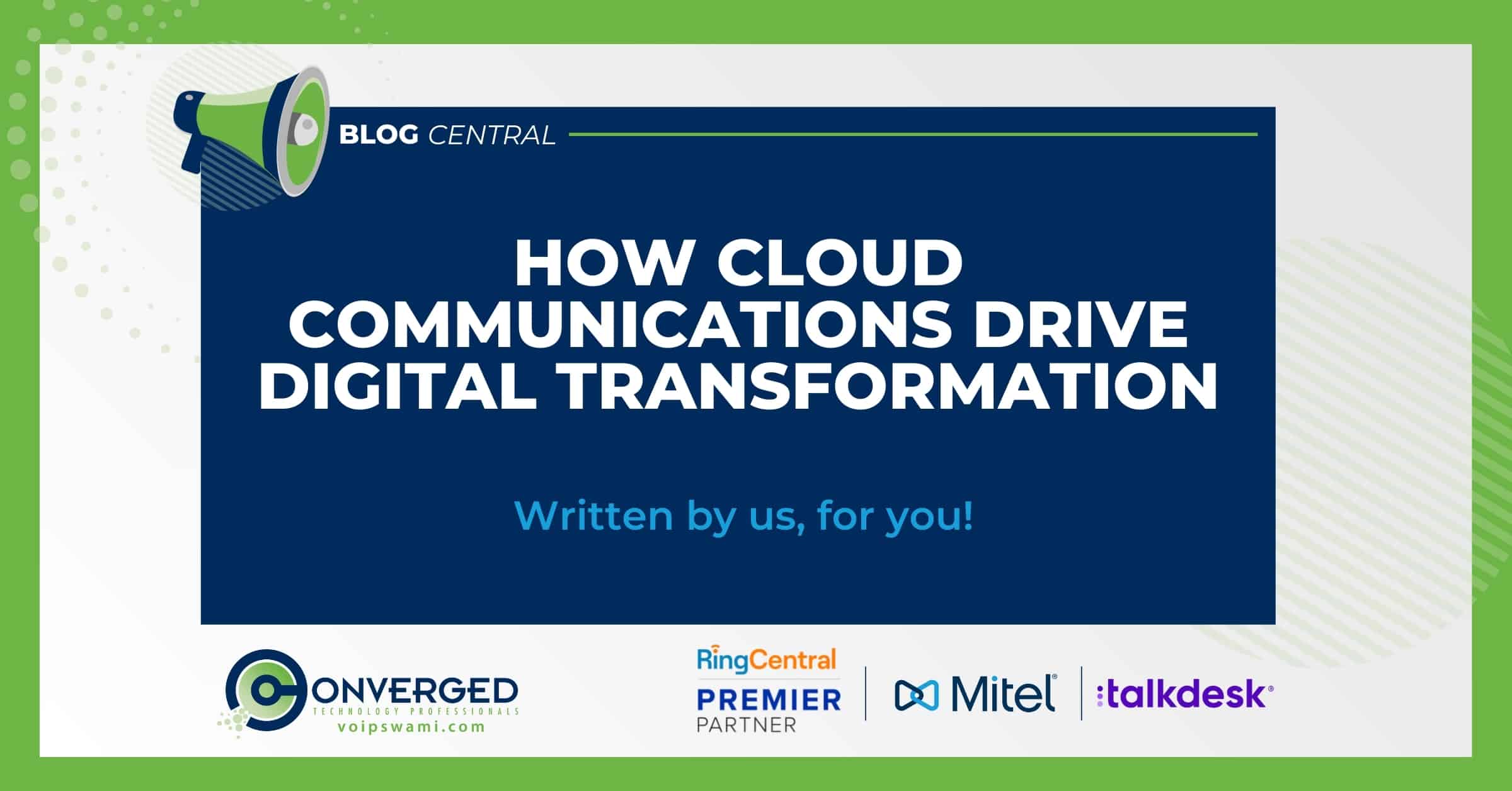 How Cloud Communications Drive Digital Transformation